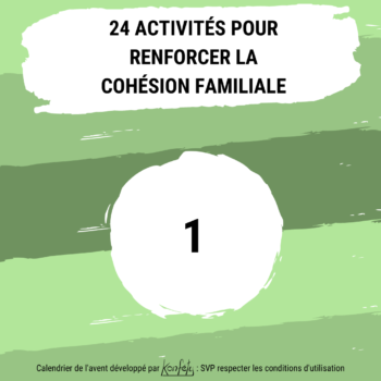 24 activités pour renforcer la cohésion familiale